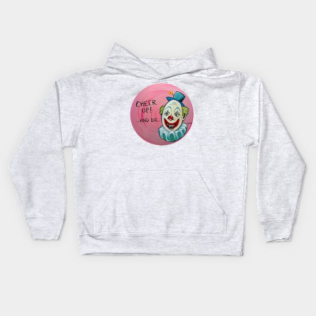 Cheer Up....and Die. Kids Hoodie by GnarledBranch